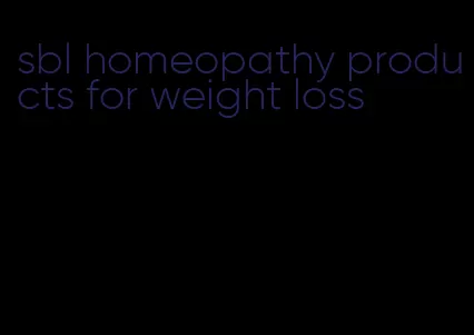 sbl homeopathy products for weight loss