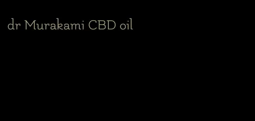 dr Murakami CBD oil