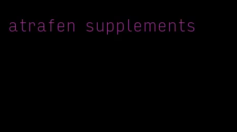 atrafen supplements