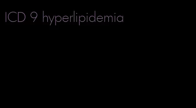 ICD 9 hyperlipidemia