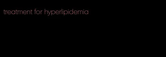 treatment for hyperlipidemia