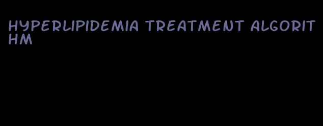 hyperlipidemia treatment algorithm