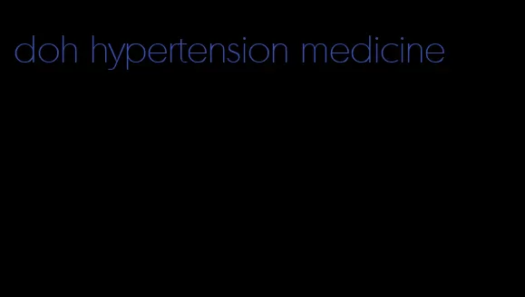 doh hypertension medicine