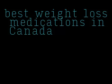 best weight loss medications in Canada