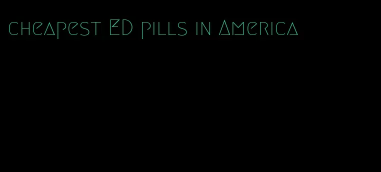 cheapest ED pills in America