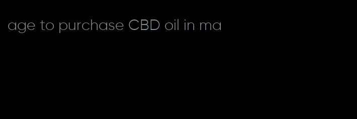 age to purchase CBD oil in ma