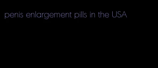 penis enlargement pills in the USA