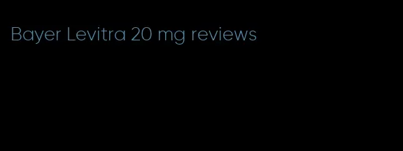 Bayer Levitra 20 mg reviews