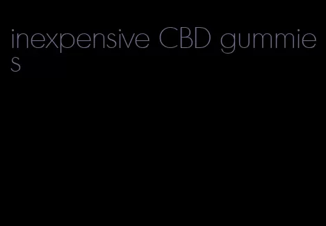 inexpensive CBD gummies