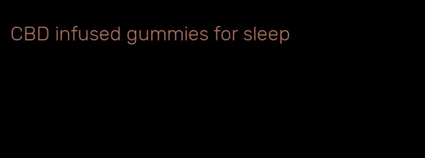 CBD infused gummies for sleep