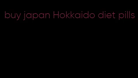 buy japan Hokkaido diet pills