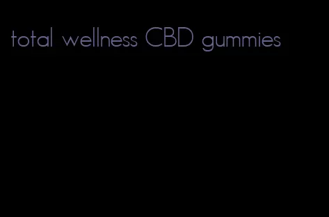 total wellness CBD gummies