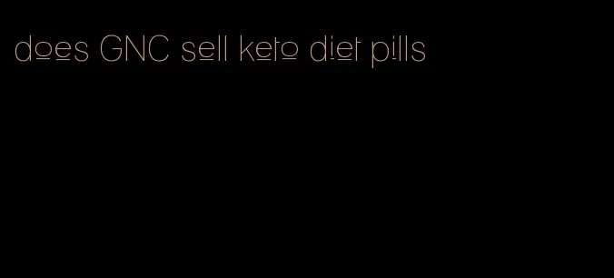does GNC sell keto diet pills