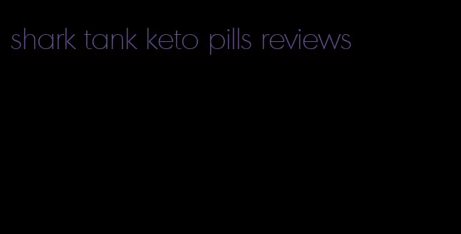 shark tank keto pills reviews