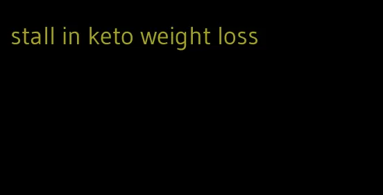 stall in keto weight loss