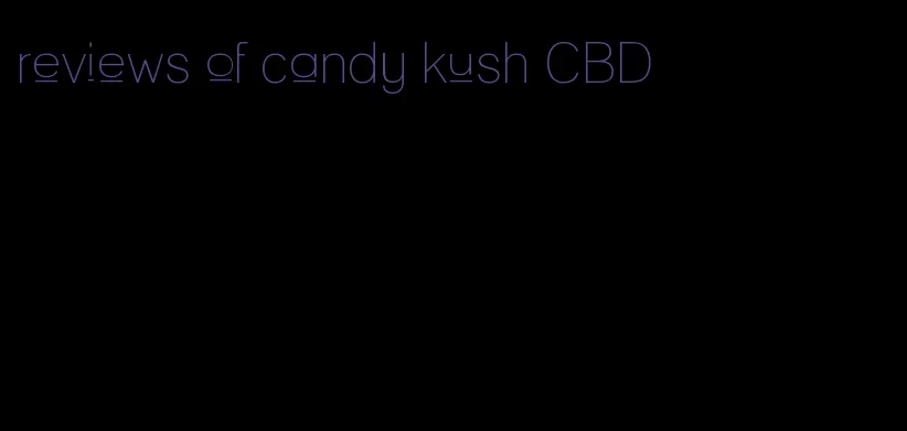 reviews of candy kush CBD