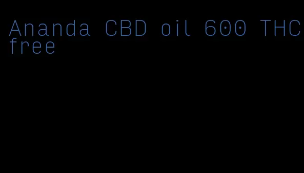 Ananda CBD oil 600 THC-free