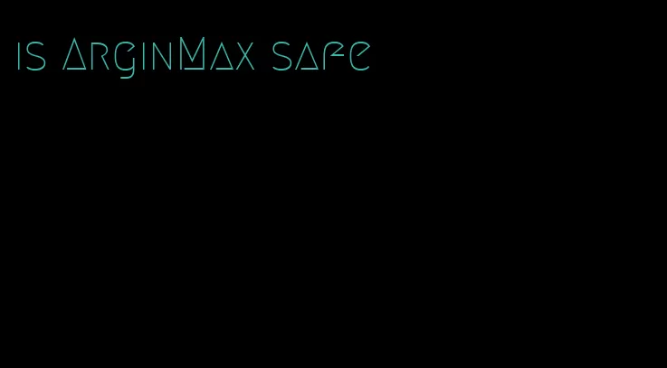 is ArginMax safe