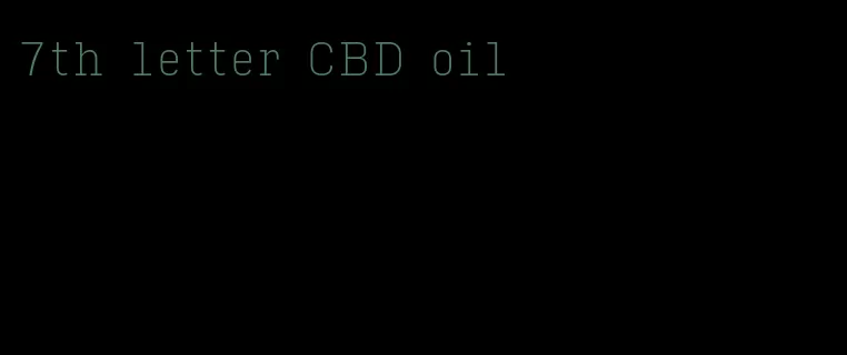 7th letter CBD oil