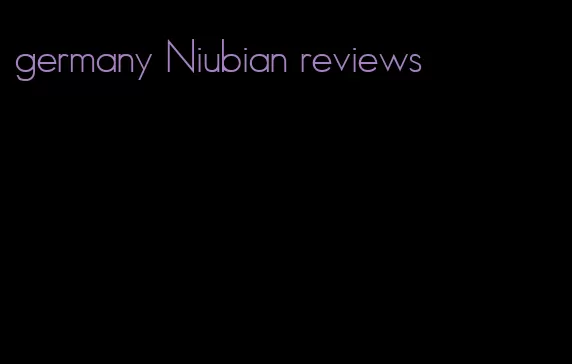 germany Niubian reviews