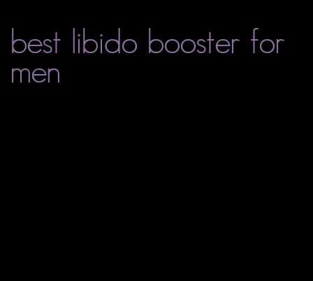 best libido booster for men