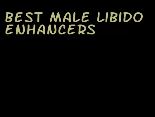 best male libido enhancers