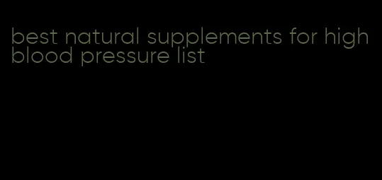 best natural supplements for high blood pressure list