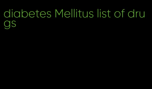 diabetes Mellitus list of drugs