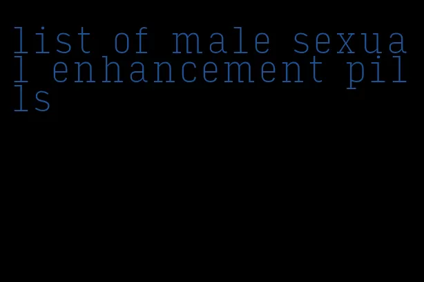 list of male sexual enhancement pills