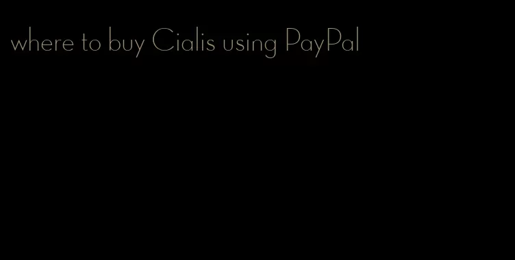 where to buy Cialis using PayPal