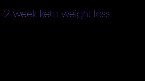 2-week keto weight loss