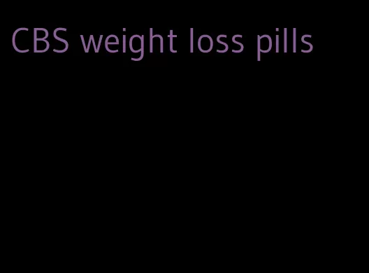 CBS weight loss pills