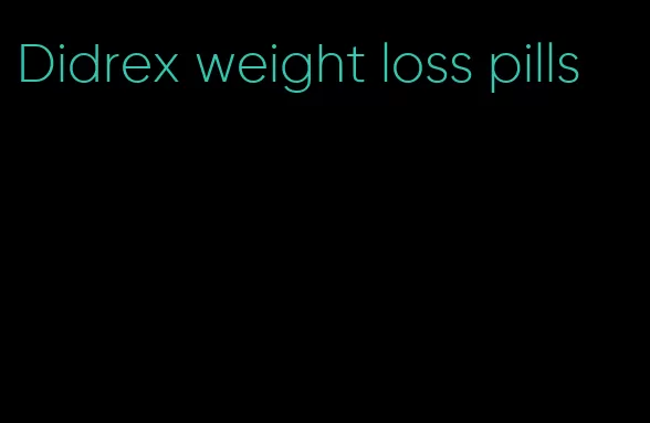 Didrex weight loss pills
