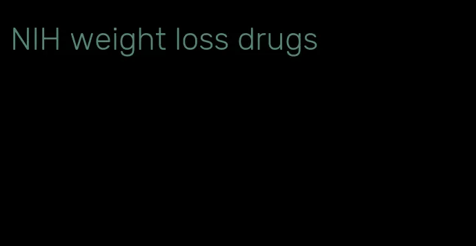 NIH weight loss drugs