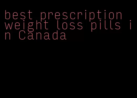 best prescription weight loss pills in Canada