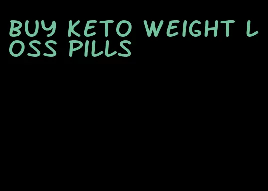 buy keto weight loss pills