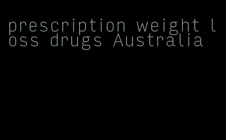 prescription weight loss drugs Australia