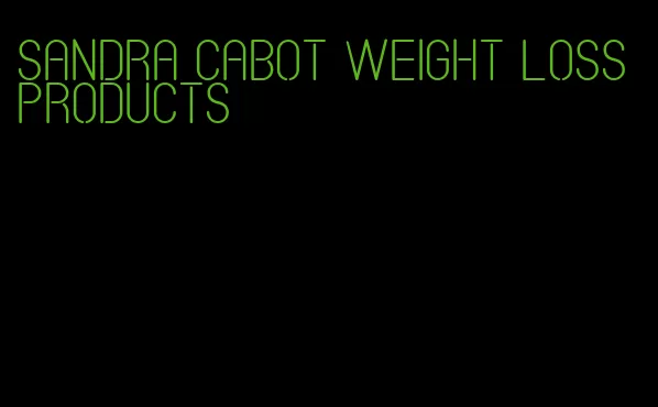 Sandra Cabot weight loss products