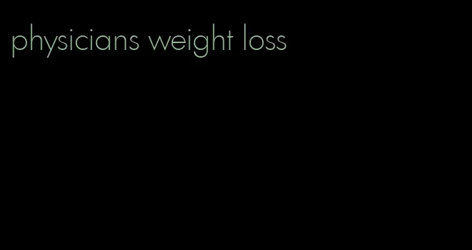 physicians weight loss