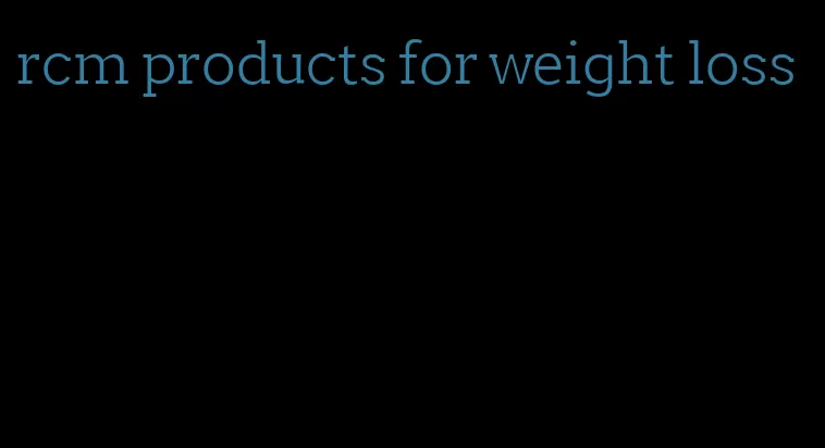 rcm products for weight loss