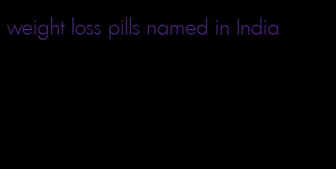 weight loss pills named in India