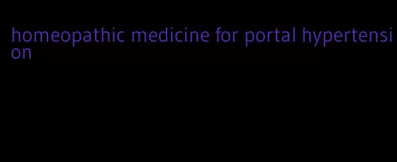 homeopathic medicine for portal hypertension