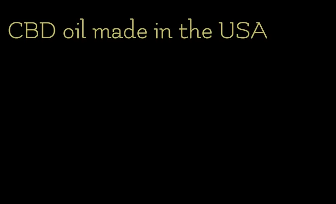CBD oil made in the USA