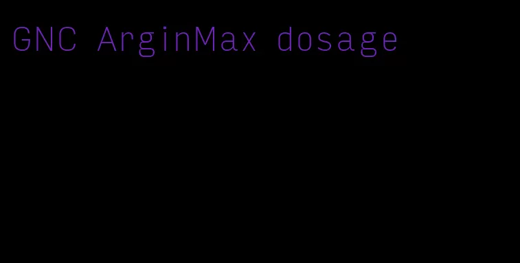 GNC ArginMax dosage