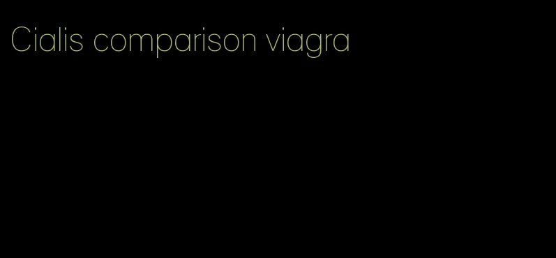 Cialis comparison viagra