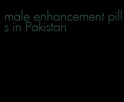 male enhancement pills in Pakistan