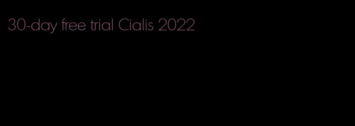 30-day free trial Cialis 2022