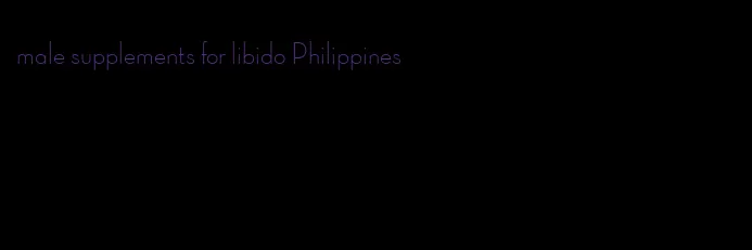 male supplements for libido Philippines