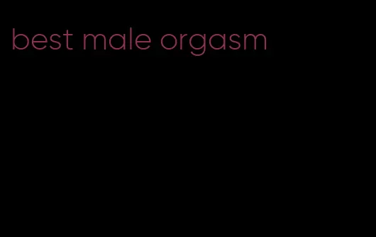 best male orgasm