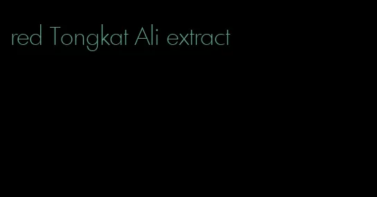 red Tongkat Ali extract